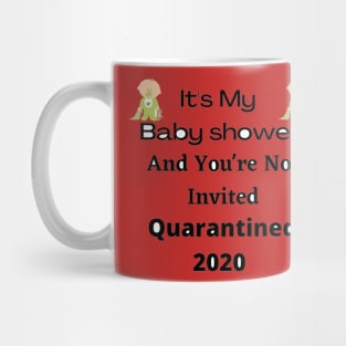 Funny Quarantine Quotes,Baby Shower Gifts and Tshirts Mug